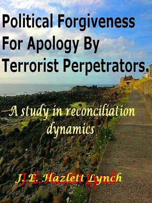 cover image of Political Forgiveness For Apology by Terrorist Perpetrators